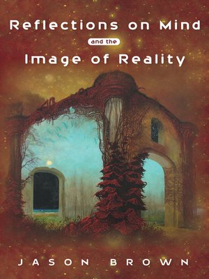 cover image of Reflections on Mind and the Image of Reality